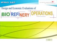 Design and Economic Evaluations of Biorefinery Operations (semester?), IPRO 347: Eval of Biorefinery IPRO 347 IPRO Day Presentation Sp06