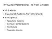 Implementing The Plant: Chicago’s First Vertical Farm (Semester Unknown) IPRO 336: ImplementingThePlantChicagoIPRO336MidTermPresentationSp11