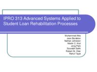 Advanced Systems Applied to Student Loan Rehabilitation Processes (semester?), IPRO 313: Student Loan Rehab IPRO 313 IPRO Day Presentation Sp06
