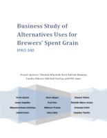 Business Study of Alternatives Uses for Brewers’ Spent Grain (Semester Unknown) IPRO 340: AlternativeUsesForBrewers'SpentGrainIPRO340ProjectPlanSp11_redacted
