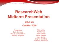 Research Web (Semester Unknown) IPRO 321: ResearchWebIPRO321MidTermPresentationF09
