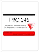 Design a Novel Mobile Process for Remediating PCB Contaminated Soils (semester?), IPRO 345: Design Novel Mobile PCB Contaminated Soil IPRO 345 Final Report F06