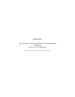 Our Energy Future: Lessons in Sustainability (Semester Unknown) IPRO 332: OurEnergyFutureLessonsInSustainabilityIPRO332ProjectPlanF09