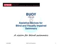 Devices that Assist Blind & Visually-Impaired Individuals in Swimming and Other Exercise Activities (sequence unknown), IPRO 310 - Deliverables: IPRO 310 IPRO Day Presentation F09