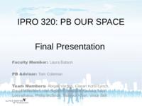PB Our Space- A Parsons Brinckerhoff Project (Summer 2011) IPRO 320: PB our Space IPRO320 Summer2011 Final Presentation