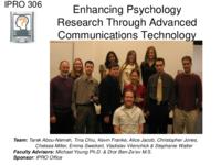 Enhancing Psychology Research through Advanced Communications Technology (semester?), IPRO 306: Enhancing Psych Research IPRO 306 IPRO Day Presentation F06
