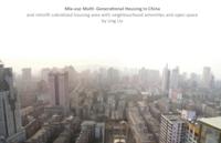 Multi- Generational Housing in China: Mixed-use Multi- Generational Housing in China