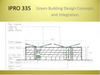 Green Building Design Concept & Integration (sequence unknown), IPRO 335 - Deliverables: 1_IPRO 335 Midterm Presentation F09