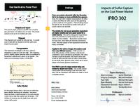 Impacts of Sulfur Capture Technology in Coal Power Plants (sequence unknown), IPRO 302 - Deliverables: IPRO 302 Brochure F09