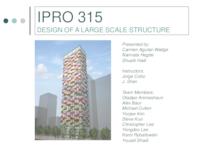 Design of a Large Scale Structure (sequence 315), IPRO 315 - Deliverables: IPRO 315 Midterm Presentation F09