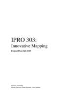 Innovative Mapping (sequence unknown), IPRO 303 - Deliverables: IPRO 303 Project Plan F09