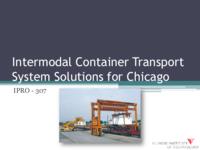Intermodal Container Transport (Semester Unknown) IPRO 307: Intermodal Container Transport IPRO 307 Final Presentation F08
