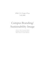 Campus Branding/ Sustainability Image (Semester Unknown) IPRO 311: Campus Branding Sustainability Image IPRO 311 Project Plan' F08