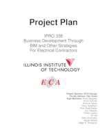 Business Development Through BIM and Other Strategies For Electrical Contractors (Semester Unknown) IPRO 338: BusinessDevelopmentForElectircalContractorsPRO338ProjectPlanF10