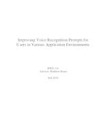 Improving Voice Recognition Prompts for Users in Various Application Environments (Semester Unknown) IPRO 316: ImprovingVoiceRecognitionPromptsIPRO316FinalReportF10