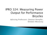 Power Measurements For Performance Bicycles (Semester Unknwon) IPRO 324: PowerMeasurementForPerformanceBicyclesIPRO324MidTermPresentationSp10