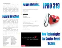 New Technologies For Cardiac Arrest Patients (Semester Unknown) IPRO 319: NewTechnologiesForCardiacArrestIPRO319AbstractSp10_redacted