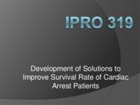 Assisting Cardiac Arrest Patients (Semester Unknown) IPRO 319: Assisting Cardiac Arrest Patients IPRO 319 Final Presentation F08