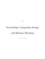 Steel Bridge Competition Design and Business Planning (Semester Unknown) IPRO 326: Steel Bridge Competition Design IPRO 326 Final Report F08