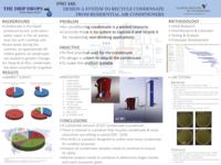 Design a System to Recycle Condensate from Residential Air Conditioners (Semester Unknown) IPRO 348: DesignASystemToRecycleCondensateFromResidentialAirConditionersIPRO348PosterSu09