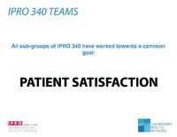 Patient Satisfaction (Semester Unknown) IPRO340: PatientSatisfactionIPRO340Poster1Sp09