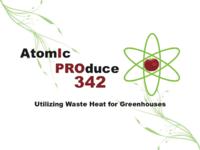 Power Plant Waste Heat Utilization for Greenhouse Applications (Semester Unknown) IPRO 342: AtomicProduceIPRO342FinalPresentationSp10