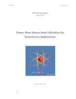 Power Plant Waste Heat Utilization for Greenhouse Applications (Semester Unknown) IPRO 342: AtomicProduceIPRO342FinalReportSp10