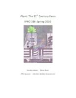 The 21st Century Farm (Semester Unknown) IPRO 336: PlantThe21stCenturyFarmIPRO336ProjectPlanSp10