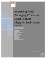 Improving Food Packaging Processes Using Process Mapping Techniques (Semester Unknown) IPRO 345: ImprovingFoodPackagingProcessesIPRO345ProjectPlanSp10_redacted