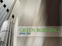 Green Building (Semester Unknown) IPRO 335: GreenArtStudioIPRO335MidTermPresentationSp09