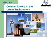 Cellular Towers In The Urban Environment (Semester Unknown) IPRO 344: CellularTowersInTheUrbanEnvironmentIPRO344MidTermPresentationSp10