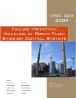 Failure Prediction Modeling of Power Plant Emission Control Systems (Semester Unknown) IPRO 303: FailurePredictionModelingOfPowerPlantEmissionControlSystemsIPRO303FinalReportSp09