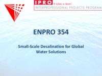 Small-Scale Desalination (Semester Unknown) EnPRO 354: Small-ScaleDesalinationEnPRO354FinalPresentationtSp10