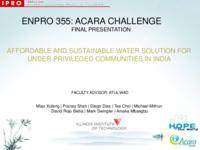 Affordable and Sustainable Water Solution for Under-Privileged Communities In India (Semester Unknown) EnPRO 355: AcaraChallengeEnPRO355FinalPresentationSp10