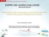 Affordable and Sustainable Water Solution for Under-Privileged Communities In India (Semester Unknown) EnPRO 355: AcaraChallengeEnPRO355MidTermPresentationSp10