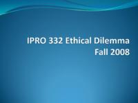 Our Energy Future (Semester Unknown) IPRO 332: How Many Earths IPRO 332 Ethics2 F08