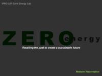 Zero Energy Lab (Semester Unknown) IPRO 337: Zero Energy Lab IPRO 337 MidTerm Presentation F08