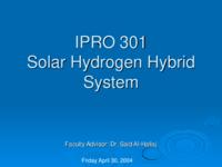 Solar Hydrogen Hybrid System (Semester 1 of Unknown), IPRO 301: Solar Hydrogen Hybrid System IPRO 301 IPRO Day Presentation Sp04