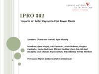 Impact of Sulfur Capture Technology In Coal Power Plants (Semester Unknown) IPRO 302: ImpactsOfSulfurCaptureTechnologyInCoalPowerPlantsIPRO302MidTermPresentationF09