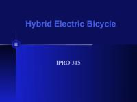 Hybrid Electric Bicycle (Spring 2003) IPRO 315: Hybrid Electric Bicycle IPRO315 Spring2003 Final Presentation