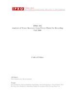 Analysis of Water Recovery from Power Plants for Recycling (Semester Unknown) IPRO 302: Analysis of Water Recovery from Power Plants for Recycling IPRO 302 Ethics F08