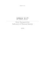 Silver Nanoparticles Indicators of Thermal History (Semester Unknown) IPRO 317: SilverNanoParticlesIndicatorsOfThermalHistoryIPRO317ProjectPlanSp09