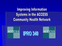 ACCESS Healthcare Perinatal Care (semester 1 of unknown) IPRO 340: ACCESS Healthcare Perinatal Care IPRO 340 IPRO Day Presentation F04