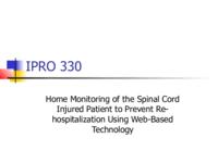 Home Monitoring of the Spinal Cord Injured Patient (Spring 2003) IPRO 330: Home Monitoring of Spinal Cord Injured Patient IPRO330 Spring2003 Final Presentation