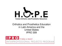 Orthotics and Prosthetics in Latin America (Semester Unknown) IPRO 309: Orthotics and Prosthetics in Latin AmericaIPRO309FinalPresentationF10