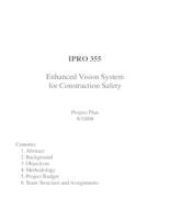 Enhanced Vision System for Construction Safety (Semester Unknown) IPRO 355: Enhanced Vision System For Construction Safety IPRO 355 Project Plan F08