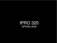 An Online Teachers Community for Chicago Public Schools (Semester Unknown) IPRO 320: An Online Teachers Community for Chicago Public Schools  IPRO 320 MidTerm Presentation Sp08