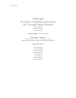 An Online Teachers Community for Chicago Public Schools (Semester Unknown) IPRO 320: An Online Teachers Community for Chicago Public Schools  IPRO 320 MidTerm Report Sp08