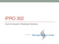 Coal Combustion Residual Solutions (Spring 2011) IPRO 302: CCR SolutionsIPRO302FinalPresentationSp11