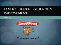 Land O'Frost Formulation Improvement (Semester Unknown) IPRO 345: LandO’FrostFormulationImprovementIPRO345FinalPresentationF09
